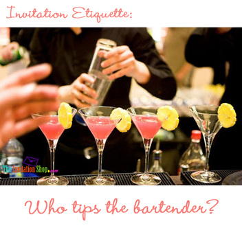 Invitation Etiquette: Ask Guests to Bring Money to Tip Bartender? | TheInvitationShop.com