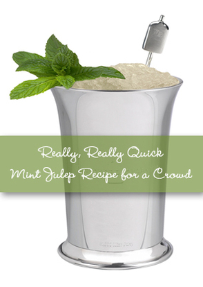 Really, Really QUICK Mint Julep Recipe for a Crowd for your Derby Party from TheInvitationShop.com