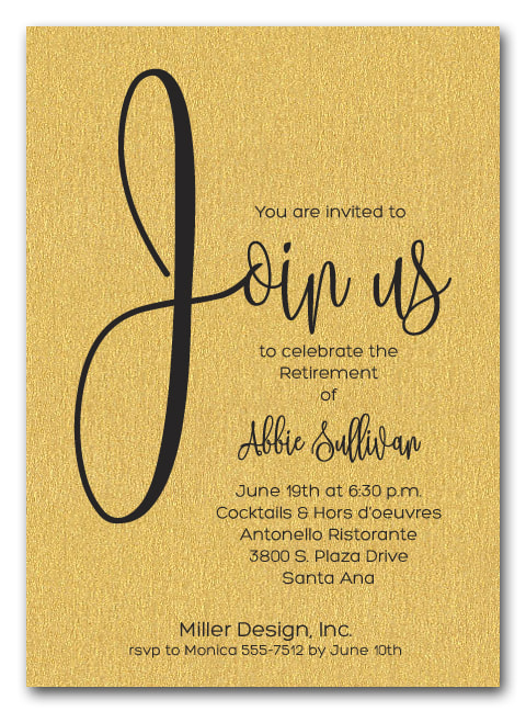 Shimmery Gold Join Us Party Invitations for retirement party, anniversary party, new hire announcement, cocktail party and more. LOTS OF PAPER COLORS AVAILABLE. Use for any occasion, just change the wording.
