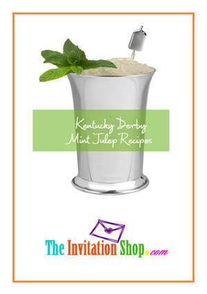 Kentucky Derby Mint Julep Recipes from TheInvitationShop.com